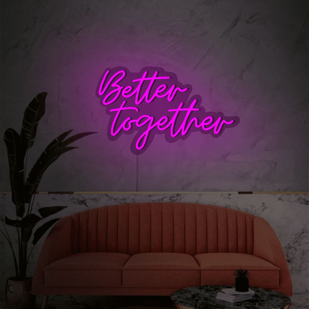 Better Together Neon